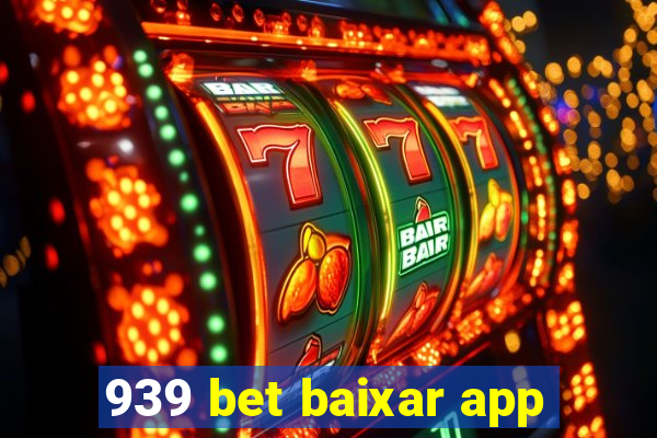 939 bet baixar app